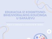 ISCP AKREDITOVANA EDUKACIJA IZ KOGNITIVNO-BIHEJVIORALNOG KOUČINGA U SARAJEVU!!